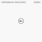 SuperJazzClub – Wicked (Remix) ft. Cruel Santino