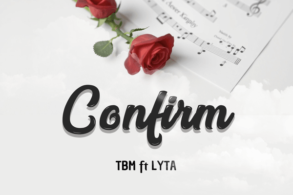 TBM – Confirm ft. Lyta Mp3 Download